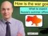 What to expect from a Russian summer offensive?
