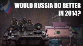 Why Didn’t Russia Just Invade in 2014? Would They Have