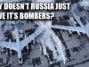 Why Doesn’t Russia Just Move Their Bombers?