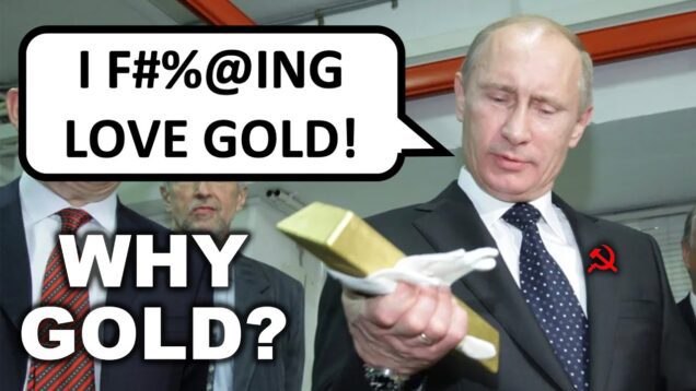 Why is Russia Buying Up All the GOLD?