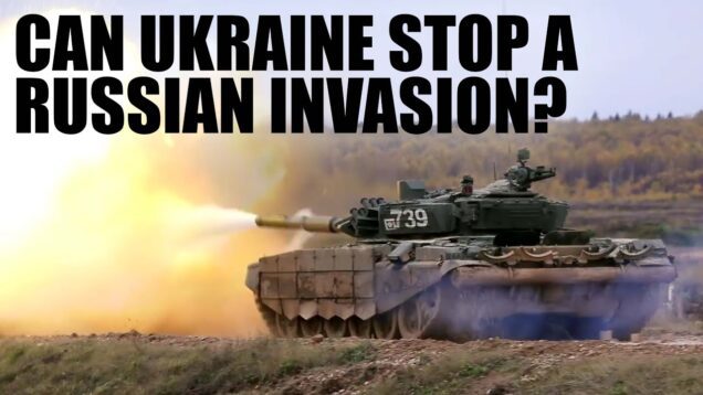 Will Russia Invade Ukraine? And Can They Win?