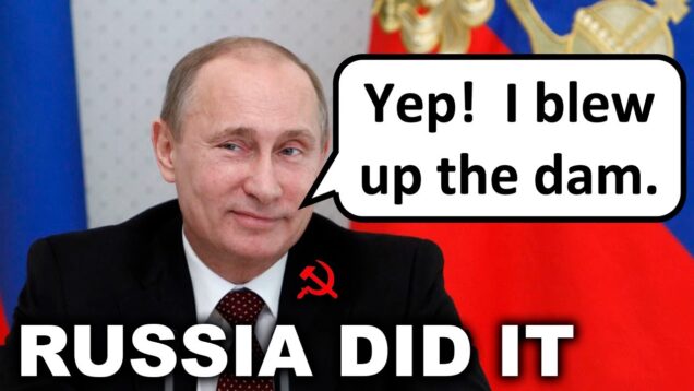YES – Russia Destroyed the Dam