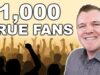 You Only Need 1000 True Fans to Earn $100,000 a