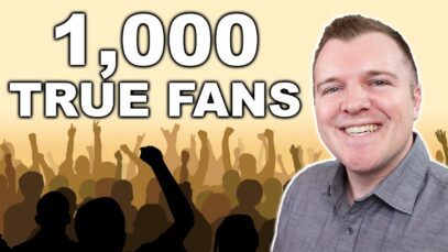 You Only Need 1000 True Fans to Earn $100,000 a