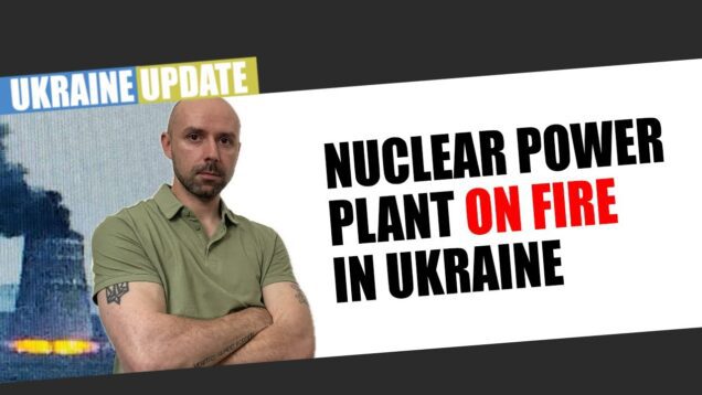 Zaporizzhian NPP on fire | Ukraine advances in Kursk |