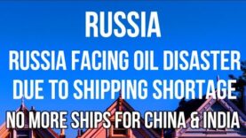 Russian Oil Disaster – No Ships to Transport Oil to