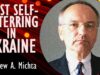 Andrew A. Michta – Washington’s Failing Strategy in Ukraine Shows
