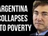 Argentina Collapses into Poverty