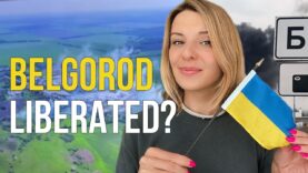 BELGOROD LIBERATED? ATTACKS ON RUSSIAN BELGOROD AND BRIANSK REGIONS. Vlog