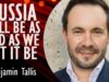 Benjamin Tallis – Russia will Keep Prosecuting its Genocidal War
