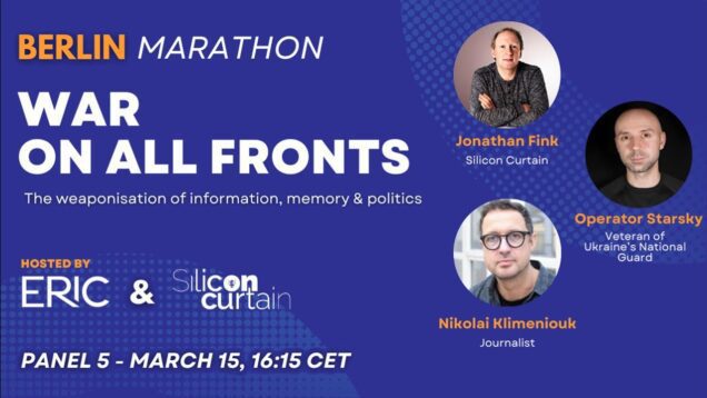 Berlin Panel 5: Weaponised Disinformation with Operator Starsky, Nikolai…