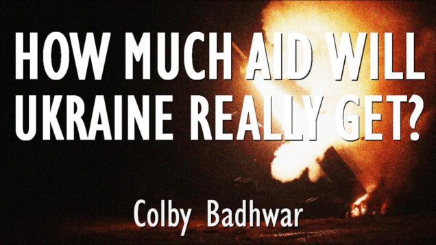 Colby Badhwar – Why US Military Aid Package will not