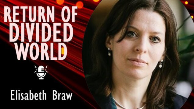 Elisabeth Braw – Globalization is no Longer Working as Russia’s