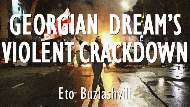Eto Buziashvili – Georgian Dream Party Follows the Kremlin Playbook