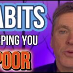 HABITS Keeping You Poor