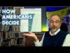How Americans Choose to Vote And Why