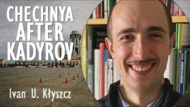 Ivan U. Kłyszcz – Chechnya: Putin’s Pitbull or Achilles Heel?