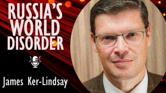 James Ker-Lindsay – The World is at a Point of