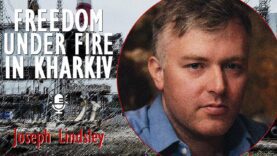 Joseph Lindsley – Russia Aims on Taking Kharkiv and is
