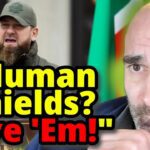 Kadyrov’s Casual War Crime Confession: Human Shields!