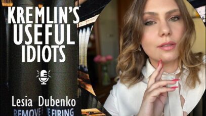 Lesia Dubenko – An Irreverent Look at the Useful Idiot