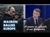 Macron Calls Europe to Stand Up