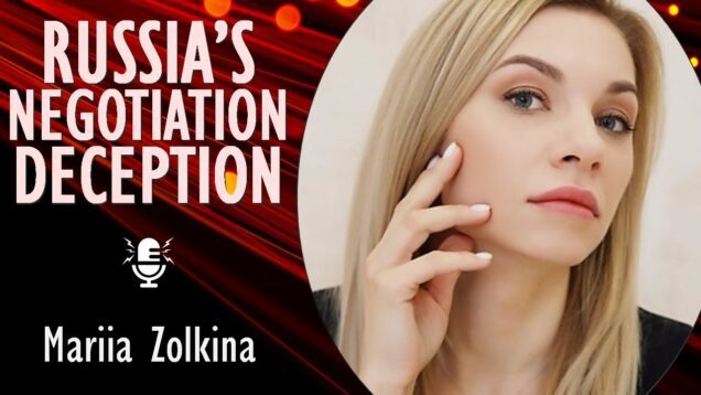 Mariia Zolkina- Using Negotiations to Pause, Regroup, Rearm and Attack