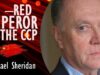 Michael Sheridan – Does Xi Jinping’s Iron Grip Over CCP