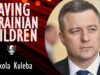 Mykola Kuleba – Returning Children from Temporarily Occupied Territories of…