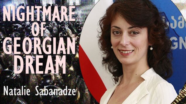Natalie Sabanadze – Georgia’s Maidan Style Protest Pushing Back Against…