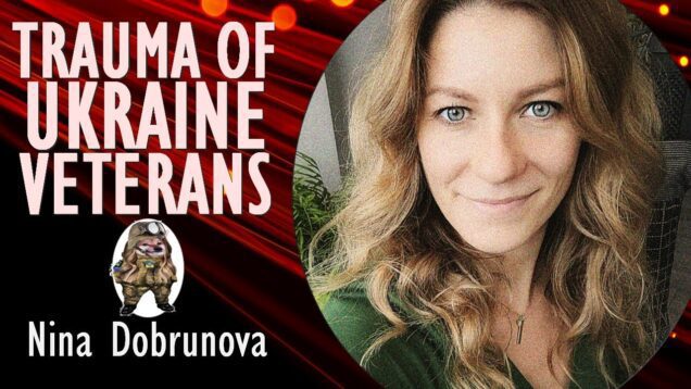 Nina Dobrunova – Veterans Struggle to be Reintegrated into Society,
