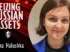 Olena Halushka – Liquidating $300bn in Frozen Russian Assets could