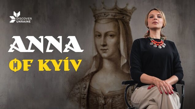 PRINCESS ANNA OF KYIV. Discover Ukraine!