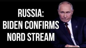 RUSSIA – Joe Biden Reveals Nord Stream Take Out Plan