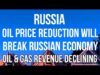RUSSIA – Oil Price Reduction Will BREAK RUSSIAN ECONOMY. Russian