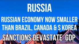 RUSSIA – Russian Economy Now SMALLER than BRAZIL, CANADA &