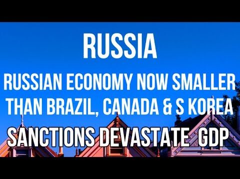 RUSSIA – Russian Economy Now SMALLER than BRAZIL, CANADA &