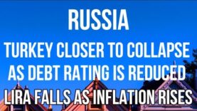 RUSSIA – TURKEY Moves Closer to COLLAPSE as LIRA Falls,