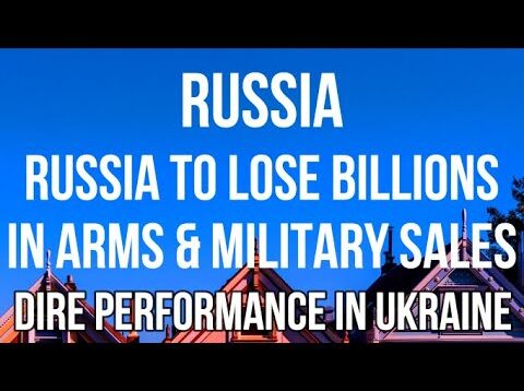 RUSSIA Will Lose BILLIONS in ARMS SALES After Ukraine. Despite