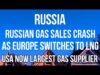 RUSSIAN Gas Sales CRASH as EUROPE Buys More LNG from