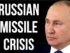 RUSSIAN Missile Crisis
