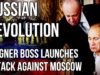 RUSSIAN Revolution as Wagner Boss Prigozhin Launches civil War in