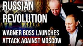 RUSSIAN Revolution as Wagner Boss Prigozhin Launches civil War in