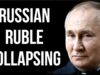 RUSSIAN Ruble Collapsing