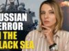 RUSSIAN TERROR IN THE BLACK SEA: SHOOTING GRAIN AND MINING
