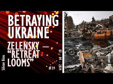 Silicon Bites 39 – Zelensky Warns Allies that Without Munitions