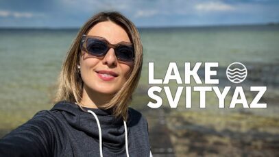 TRAVEL WITH ME & DISCOVER UKRAINE: LAKE SVITYAZ. Vlog 371: