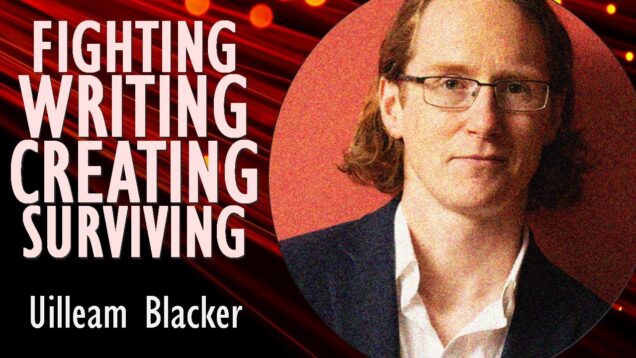 Uilleam Blacker – Literature has been Played a Key Role