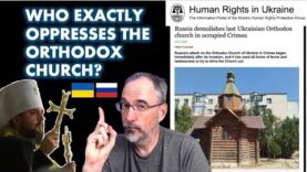 Who Is Really Persecuting the Church? Ukraine or Russia?