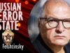 Yuri Felshtinsky – Russia Went from Red Terror to a